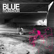 Blue Foundation – Eyes on Fire Lyrics